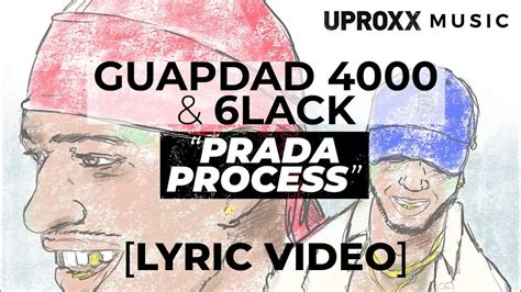 prada process|Prada Process (feat. 6LACK) by Guapdad 4000 .